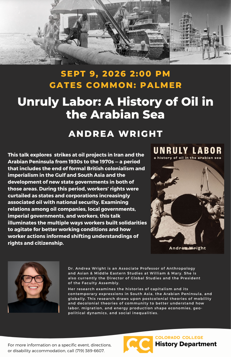 Unruly Labor: A History of Oil in the Arabian Sea Sept 9, 2026 2:00 PM Gates Common: Palmer
