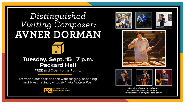 Distinguished Visiting Composer Avner Dorman, Sept. 15, 7pm, Packard Hall