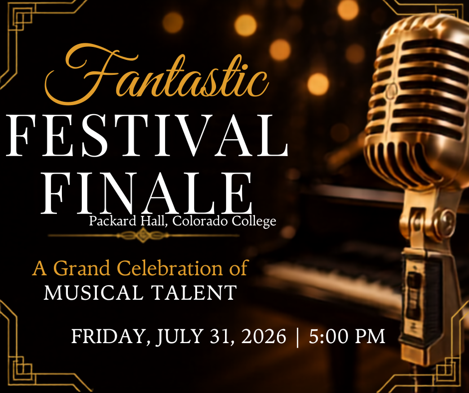 Vocal Arts Festival, Fantastic Festival Finale Concert, Friday, July 31, 5 p.m., Packard Hall