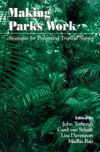 Making Parks Work: Strategies for Preserving Tropical Nature (cover)
