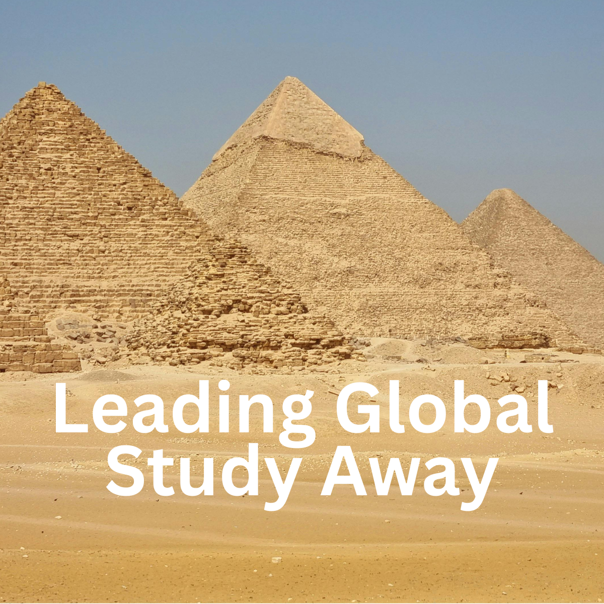 Pyramids + text Leading Global Study Away