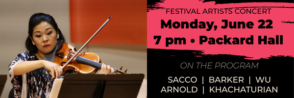 Festival Artists Concert June 22, 7 p.m., Packard Hall