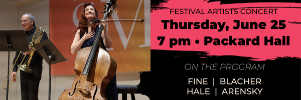 Festival Artists Concert June 25, 7 p.m., Packard Hall